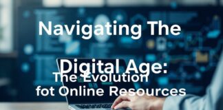 Navigating the Digital Age: The Evolution of Online Resources Navigating the Digital Age: The Evolution of Online Resources